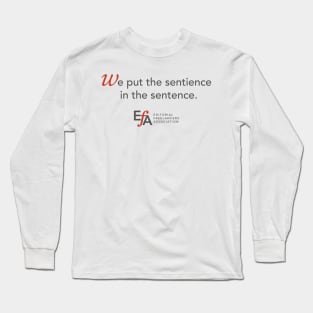 We Put the Sentience in the Sentence Long Sleeve T-Shirt